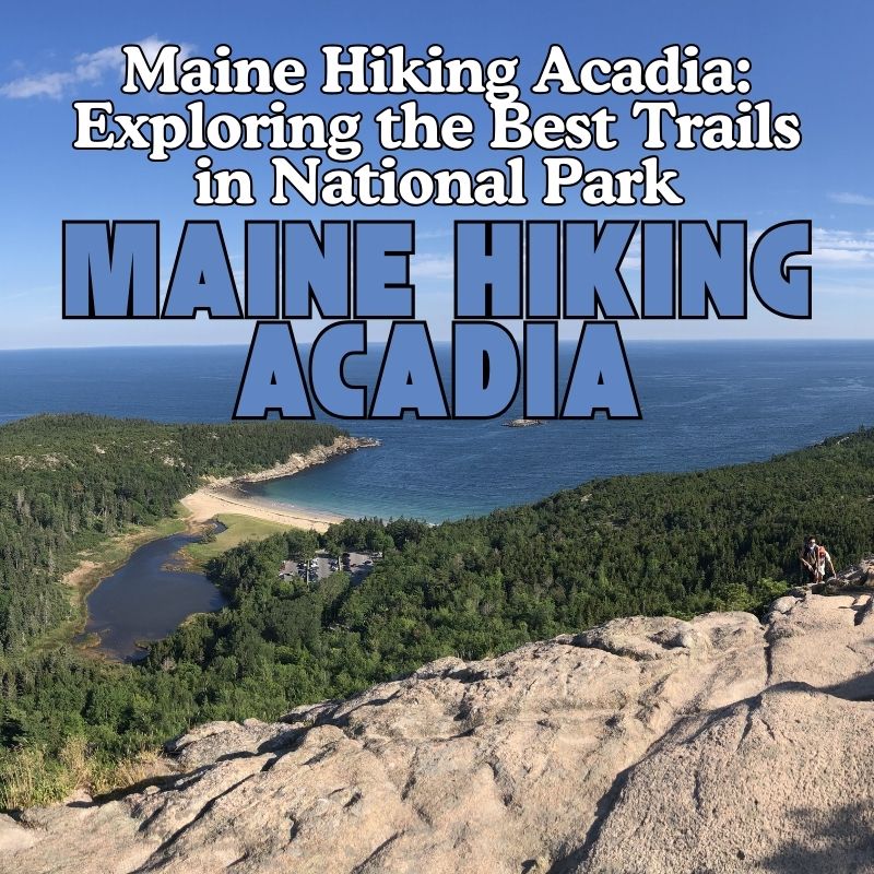Maine Hiking Acadia