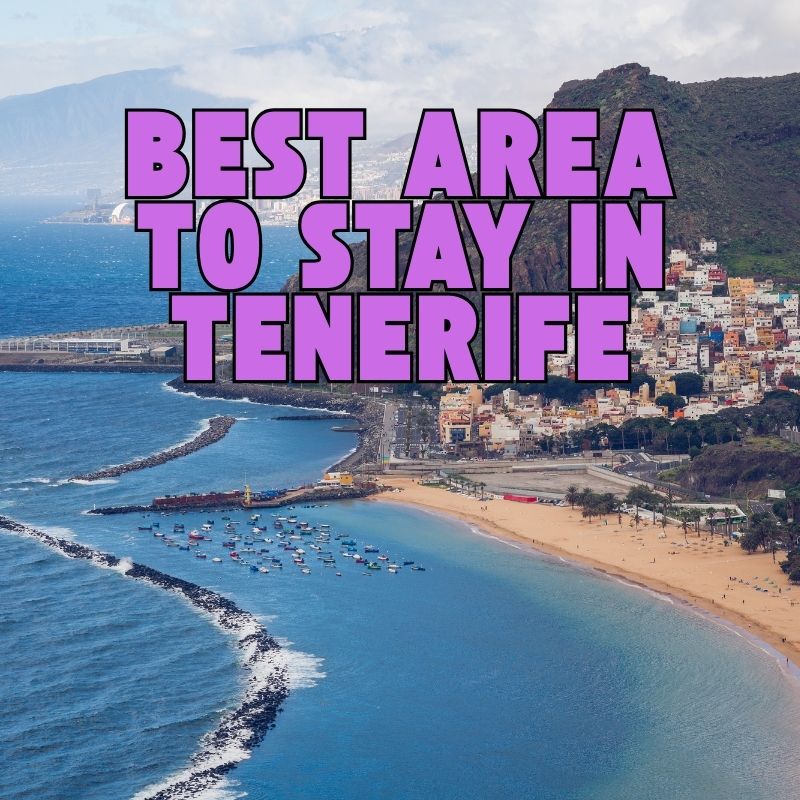 Best Area to Stay in Tenerife