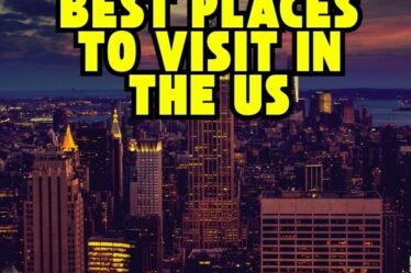 Best Places to Visit in the US