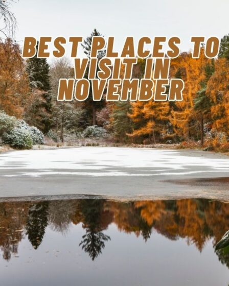 Best Places to Visit in November