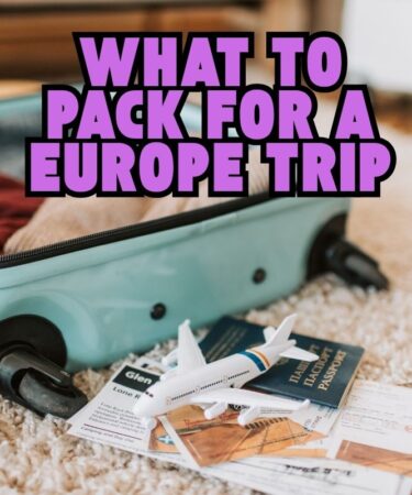 What to Pack for a Europe Trip