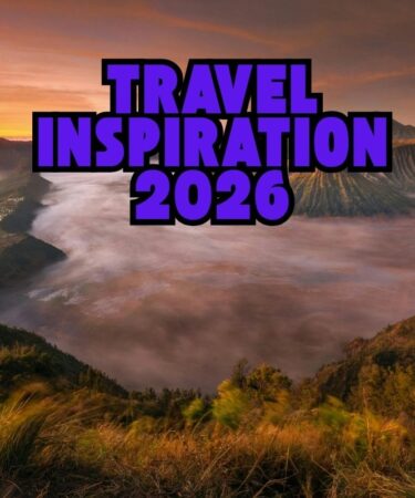 Travel Inspiration 2026