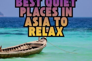 Best Quiet Places in Asia to Relax