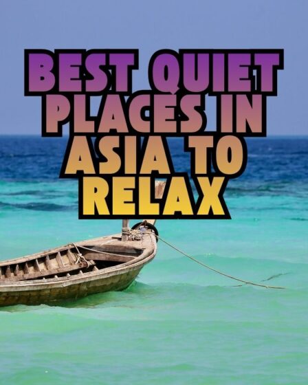 Best Quiet Places in Asia to Relax