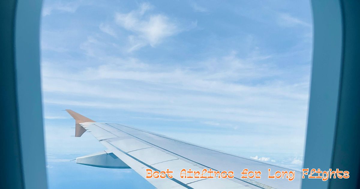 Best Airlines for Long Flights