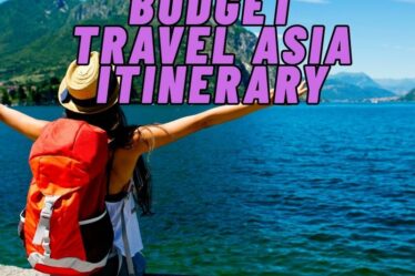 Budget Travel Asia Itinerary