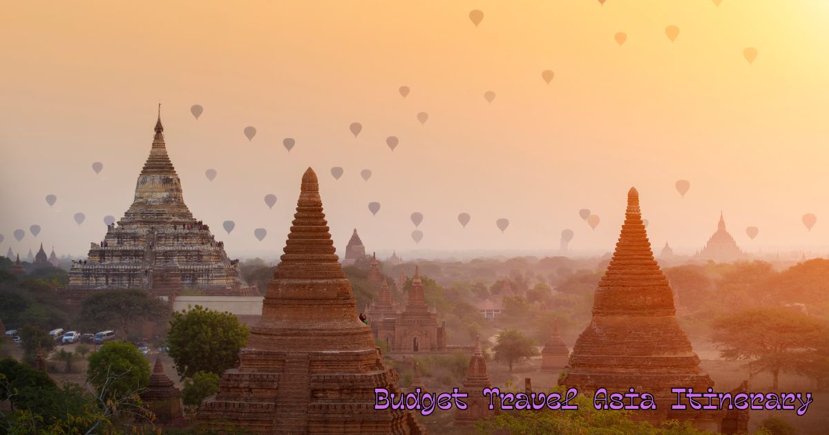 Budget Travel Asia Itinerary
