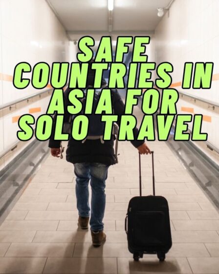 Safe Countries in Asia for Solo Travel