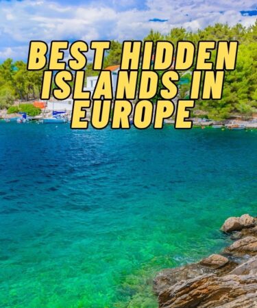 Best Hidden Islands in Europe