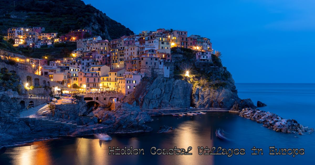 Hidden Coastal Villages in Europe