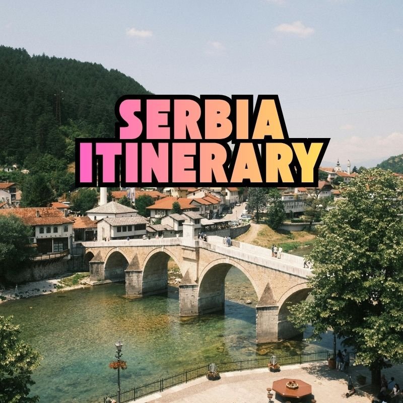 Serbia Itinerary
