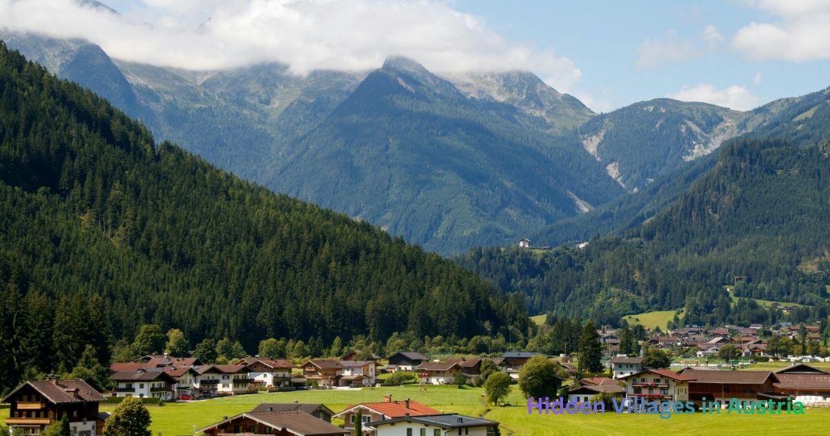 Hidden Villages in Austria Hidden Villages in Austria